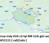 Thu mua máy tính cũ tại Mê Linh 0913651111