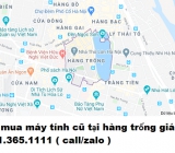 Thu mua máy tính cũ tại hàng trống giá cao nhất 0913651111