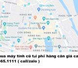 Thu mua máy tính cũ tại phố hàng cân giá cao nhất 0913651111