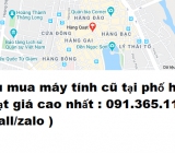 Thu mua máy tính cũ tại phố hàng quạt giá cao nhất 0913651111