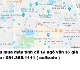 Thu mua máy tính cũ tại ngô văn sở giá cao nhất 0913651111 