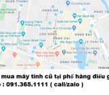 Thu mua máy tính cũ tại phố hàng điếu giá cao nhất 0913651111