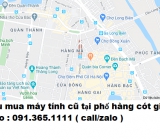 Thu mua máy tính cũ tại phố hàng cót giá cao nhất 0913651111