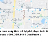 Thu mua máy tính cũ tại phố phạm tuấn tài giá cao nhất 0913651111