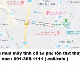 Thu mua máy tính cũ tại phố tôn thất thuyết giá cao nhất 0913651111