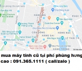 Thu mua máy tính cũ tại phố phùng hưng giá cao nhất 0913651111