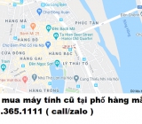 Thu mua máy tính cũ tại phố hàng mắm giá cao nhất 0913651111