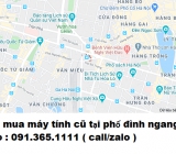 Thu mua máy tính cũ tại phố đình ngang giá cao nhất 0913651111