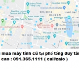 Thu mua máy tính cũ tại phố tống duy tân giá cao nhất 0913651111