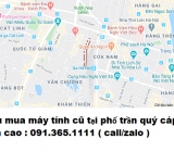 Thu mua máy tính cũ tại phố trần quý cáp giá cao nhất 0913651111