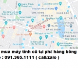 Thu mua máy tính cũ tại phố hàng bông giá cao nhất 0913651111