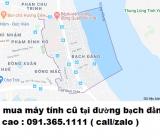 Thu mua máy tính cũ tại đường bạch đằng giá cao nhất 0913651111