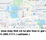 Thu mua máy tính cũ tại phố hoa lư giá cao nhất 0913651111