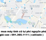 Thu mua máy tính cũ tại phố nguyễn phúc lai giá cao nhất 0913651111