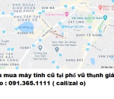 Thu mua máy tính cũ tại phố vũ thạnh giá cao nhất 0913651111