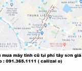 Thu mua máy tính cũ tại phố tây sơn giá cao nhất 0913651111