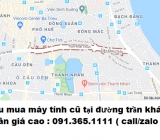 Thu mua máy tính cũ tại trần khát chân giá cao nhất 0913651111