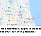 Thu mua máy tính cũ tại phố lê thánh tông giá cao nhất 0913651111