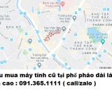 Thu máy tính cũ tại phố pháo đài láng giá cao nhất 0913651111