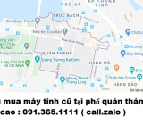 Thu mua máy tính cũ tại phố quán thánh cao nhất 0913651111