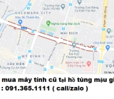 Thu mua máy tính cũ tại hồ tùng mậu giá cao nhất 0913651111 