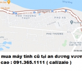 Thu mua máy tính cũ tại an dương vương giá cao nhất 0913651111