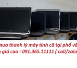 Thu mua máy tính cũ tại phố Võ Văn Dũng giá cao nhất 0913651111