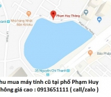 Thu mua máy tính cũ tại phố Phạm Huy Thông 0913651111