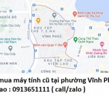 Thu mua máy tính cũ tại phường Vĩnh Phúc 0913651111