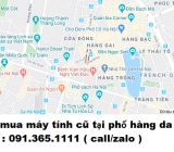 Thu mua máy tính cũ tại phố hàng da giá cao nhất 0913651111