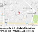Thu mua máy tính cũ tại phố Đinh Công Tráng 0913651111