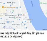 Thu mua máy tính cũ tại phố Tây Kết 0913651111