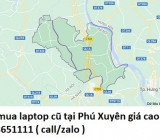 Thu mua laptop cũ tại Phú Xuyên 0913651111