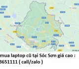 Thu mua laptop cũ tại Sóc Sơn 0913651111