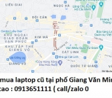 Thu mua laptop cũ tại phố Giang Văn Minh 0913651111