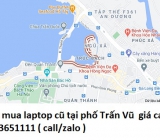 Thu mua laptop cũ tại phố Trấn Vũ 0913651111