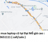 Thu mua laptop cũ tại Đại Mỗ 0913651111