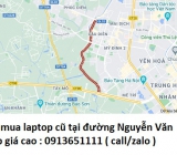 Thu mua laptop cũ tại đường Nguyễn Văn Giáp 0913651111