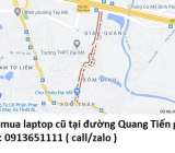 Thu mua laptop cũ tại đường Quang Tiến 0913651111