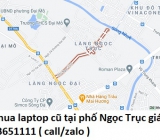 Thu mua laptop cũ tại phố Ngọc Trục 0913651111