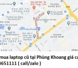 Thu mua laptop cũ tại Phùng Khoang 0913651111