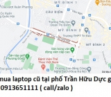 Thu mua laptop cũ tại phố Trần Hữu Dực 0913651111