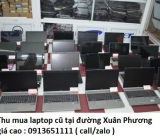 Thu mua laptop cũ tại đường Xuân Phương 0913651111