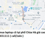 Thu mua laptop cũ tại phố Chùa Hà 0913651111