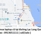 Thu mua laptop cũ tại đường Lạc Long Quân 0913651111