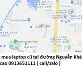 Thu mua laptop cũ tại đường Nguyễn Khả Trạc 0913651111