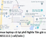 Thu mua laptop cũ tại phố Nghĩa Tân 0913651111