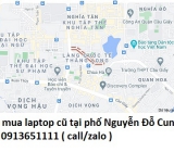 Thu mua laptop cũ tại phố Nguyễn Đỗ Cung 0913651111