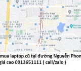 Thu mua laptop cũ tại đường Nguyễn Phong Sắc 0913651111