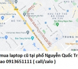 Thu mua laptop cũ tại phố Nguyễn Quốc Trị 091365111